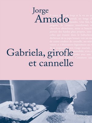 cover image of Gabriela, Girofle et Cannelle